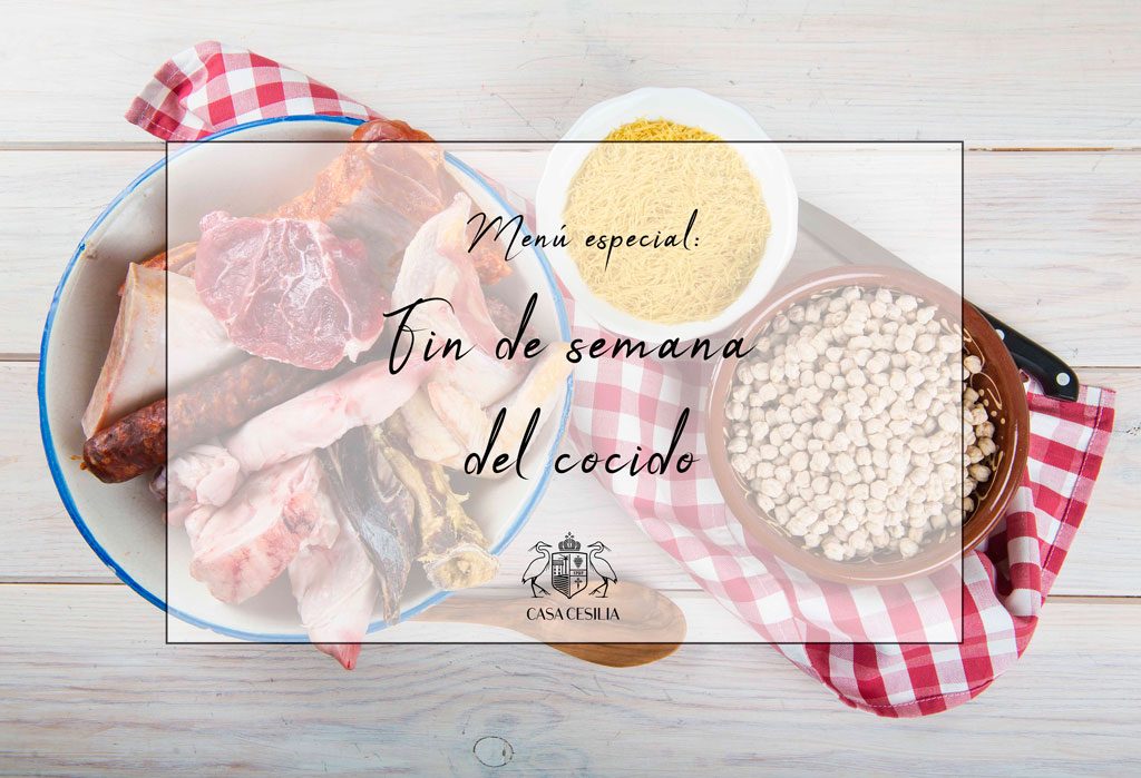 Fin de semana del cocido en Casa Cesilia